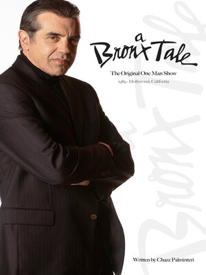 cover image of A Bronx Tale: the Original One Man Show